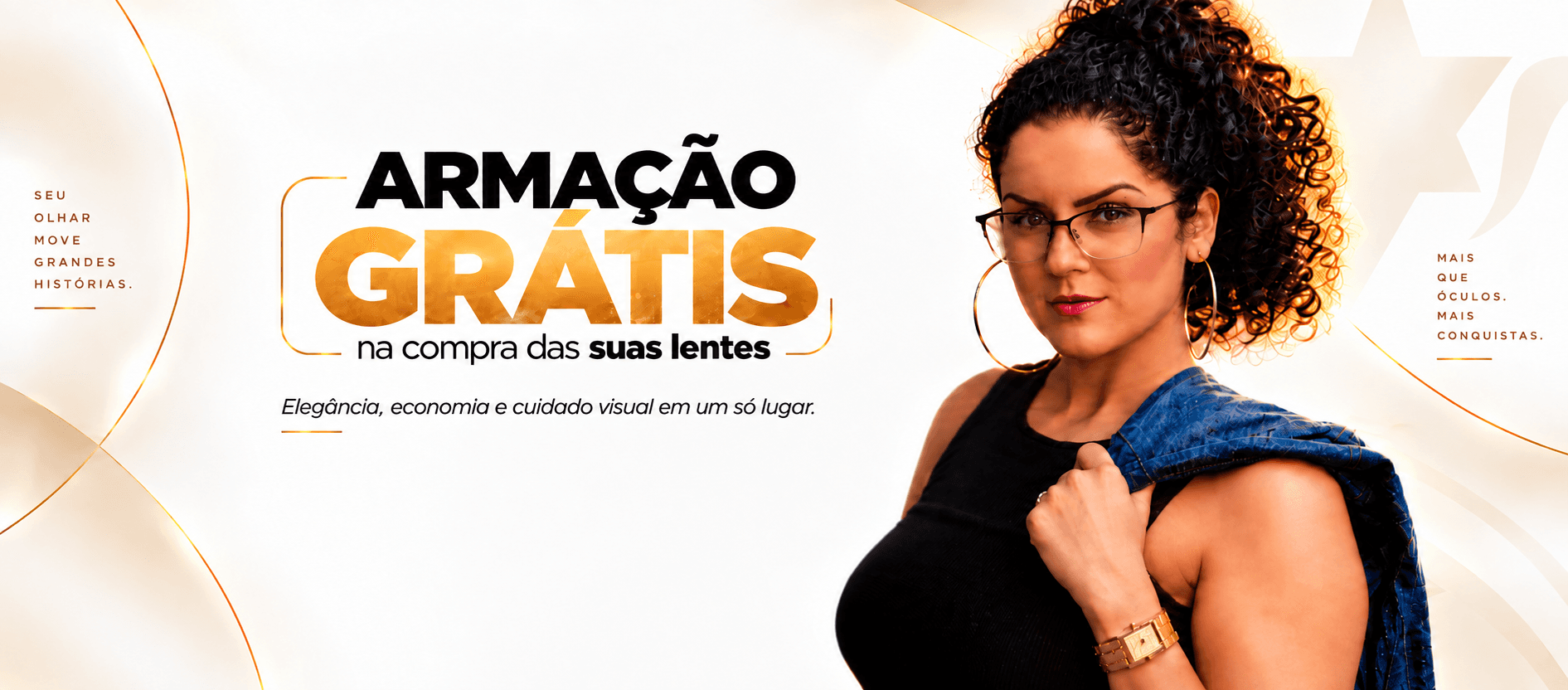 Campanha Ótica Xeriff: armação grátis na compra das suas lentes